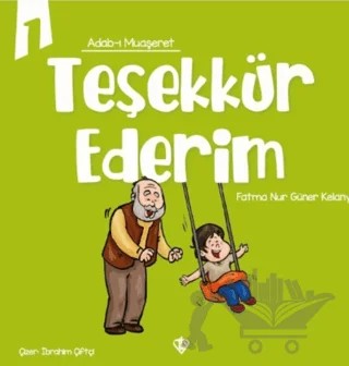 Adabı Muaşeret Teşekkür Ederim – Fatma Nur Güner Kelany – Türkiye Diyanet Vakfı Yayınları kitap kapağı