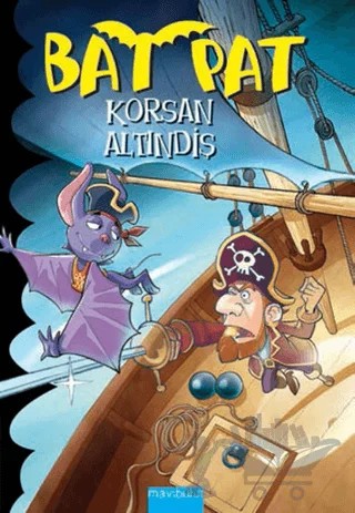 Bat Pat 4 - Korsan Altındiş – Roberto Pavanello – Mavibulut Yayınları kitap kapağı