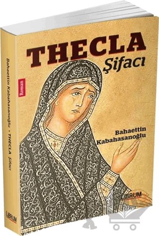 Thecla - Şifacı – Bahaettin Kabahasanoğlu – Librum Kitap kitap kapağı