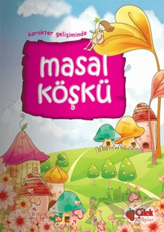 Masal Köşkü – Kolektif – Çilek Kitaplar kitap kapağı