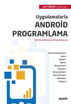 UygulamalarlaAndroid Programlama – Şerif Güngör – Seçkin Yayıncılık kitap kapağı