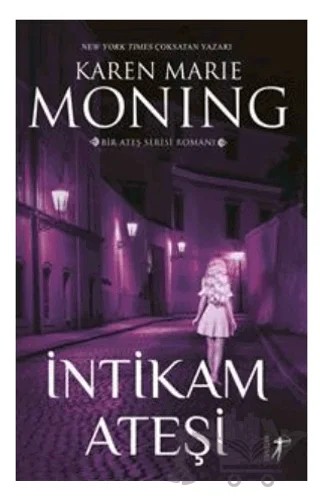 Ateş Serisi III - İntikam Ateşi – Karen Marie Moning – Artemis Yayınları kitap kapağı