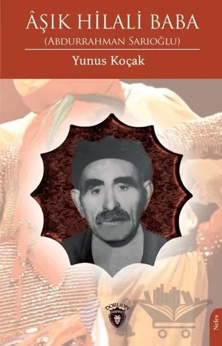 Aşık Hilali Baba – Yunus Koçak – Dorlion Yayınları kitap kapağı