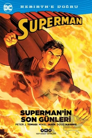 Superman'in Son Günleri – Doug Mahnke, Mikel Janin, Peter J. Tomasi – Yapı Kredi Yayınları kitap kapağı