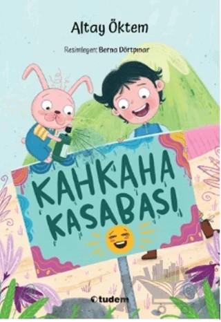 Kahkaha Kasabası – Altay Öktem – Tudem Yayınları kitap kapağı