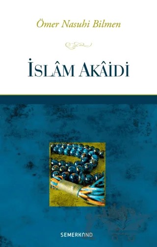 İslam Akaidi – Ömer Nasuhi Bilmen – Semerkand Yayınları kitap kapağı