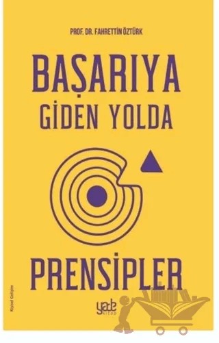 Başarıya Giden Yolda Prensipler – Fahrettin Öztürk – Yade Kitap kitap kapağı