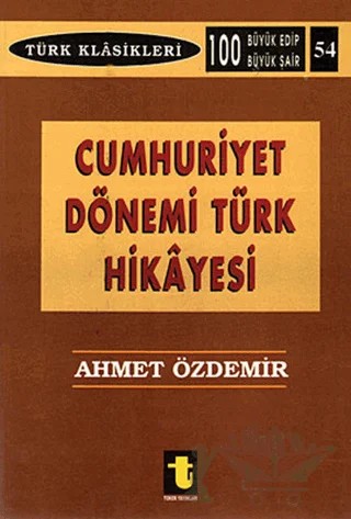 Cumhuriyet Dönemi Türk Hikayesi – Ahmet Özdemir – Toker Yayınları kitap kapağı