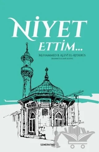 Niyet Ettim – Muhammed B. Alevi el-Ayderus – Semerkand Yayınları kitap kapağı