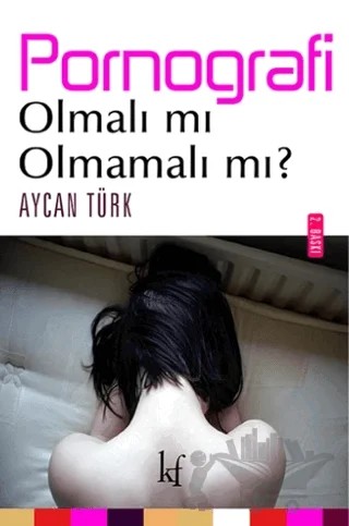 Pornografi – Aycan Türk – Kafe Kültür Yayıncılık kitap kapağı