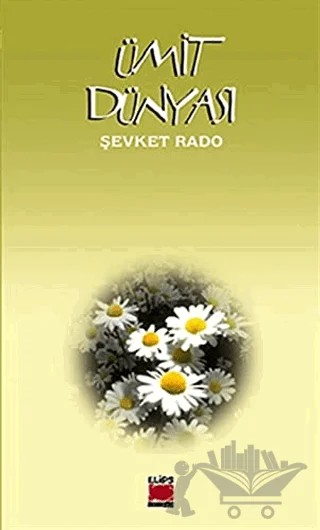 Ümit Dünyası – Şevket Rado – Elips Kitap kitap kapağı
