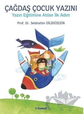Çağdaş Çocuk Yazını – Selahattin Dilidüzgün – Tudem Yayınları kitap kapağı