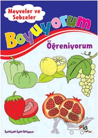 Boyuyorum Öğreniyorum - Meyveler ve Sebzeler – Kolektif – Pia Çocuk Yayınları kitap kapağı
