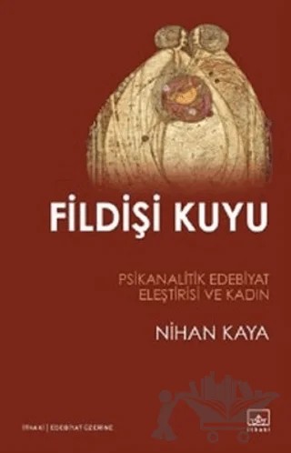 Fildişi Kuyu – Nihan Kaya – İthaki Yayınları kitap kapağı