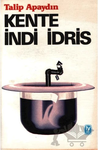 Kente İndi İdris – Talip Apaydın – Tekin Yayınevi kitap kapağı