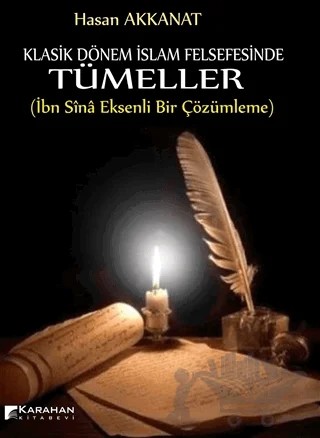 Klasik Dönem İslam Felsefesinde Tümeller – Hasan Akkanat – Karahan Kitabevi kitap kapağı