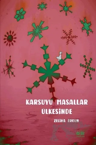 Karsuyu Masallar Ülkesinde – Zeliha Ergün – Akıl Fikir Yayınları kitap kapağı