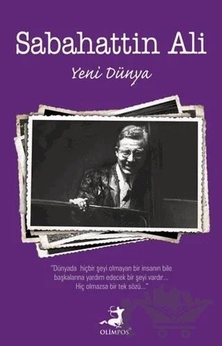 Yeni Dünya – Sabahattin Ali – Olimpos Yayınları kitap kapağı
