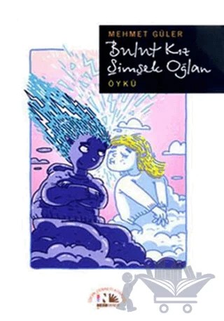 Bulut Kız Şimşek Oğlan – Mehmet Güler – Nesin Yayınevi kitap kapağı