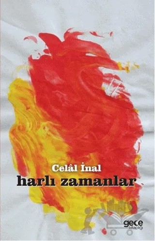 Harlı Zamanlar – Celal İnal – Gece Kitaplığı kitap kapağı