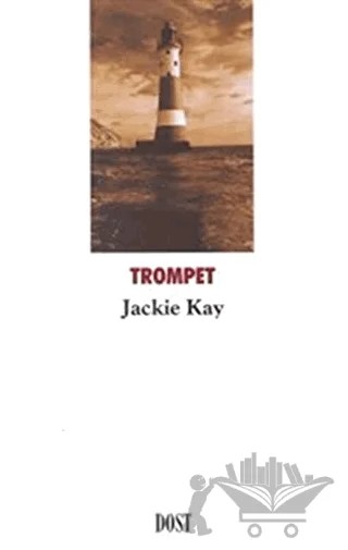 Trompet – Jackie Kay – Dost Kitabevi Yayınları kitap kapağı