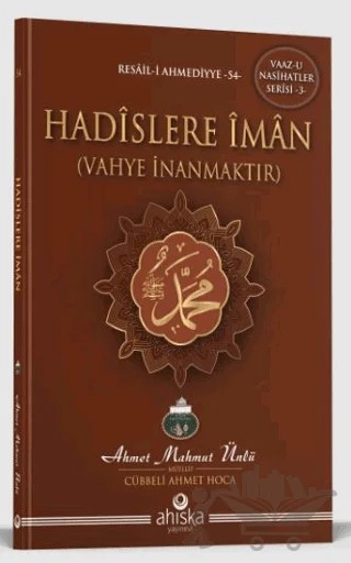 Hadislere İman – Ahmet Mahmut Ünlü – Ahıska Yayınevi kitap kapağı
