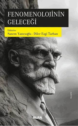 Fenomenolojinin Geleceği – Kolektif – Alfa Yayınları kitap kapağı