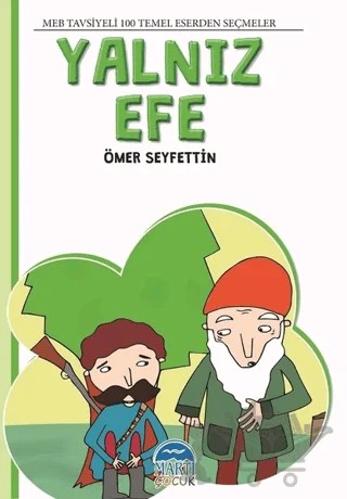 Yalnız Efe – Ömer Seyfettin – Martı Çocuk Yayınları kitap kapağı
