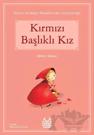 Kırmızı Başlıklı Kız – Grimm Kardeşler – Arkadaş Yayınları kitap kapağı