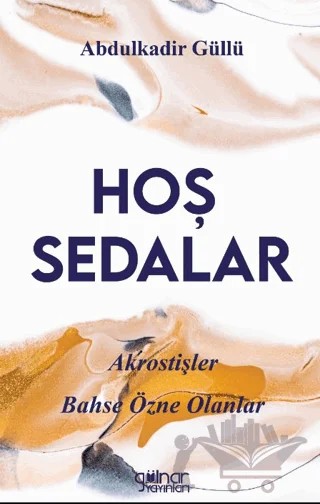Hoş Sedalar – Abdülkadir Güllü – Gülnar Yayınları kitap kapağı
