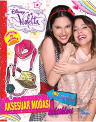 Disney Violetta: Aksesuar Modası Taktikleri – Kolektif – Doğan Egmont Yayıncılık kitap kapağı