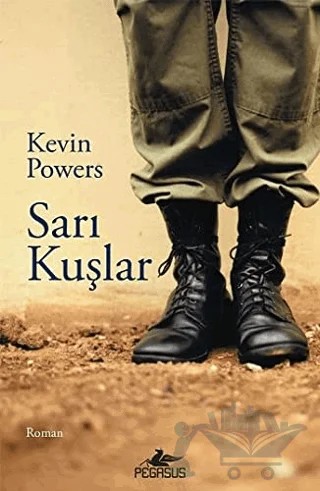 Sarı Kuşlar – Kevin Powers – Pegasus Yayınları kitap kapağı