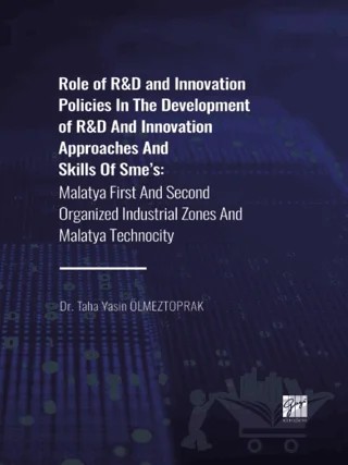 Role of R&D and Innovation Policies In The Development of R&D And Innovation Approaches And Skills Of Sme's – Taha Yasin Ölmeztoprak – Gazi Kitabevi kitap kapağı