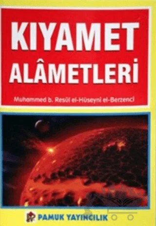 Kıyamet Alametleri (Kıyamet-004) – Muhammed B. Resul Al-Hüseyni – Pamuk Yayıncılık kitap kapağı