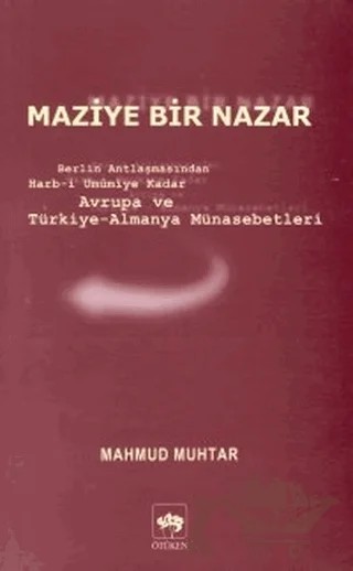 Maziye Bir Nazar – Mahmut Muhtar – Ötüken Neşriyat kitap kapağı