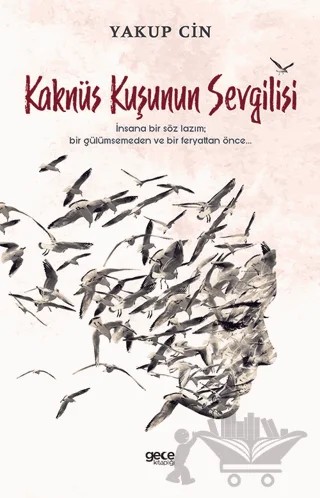 Kaknüs Kuşunun Sevgilisi – Yakup Cin – Gece Kitaplığı kitap kapağı
