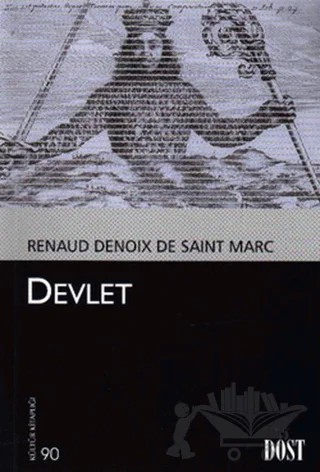 Devlet – Renaud Denoix de Saint Marc – Dost Kitabevi Yayınları kitap kapağı
