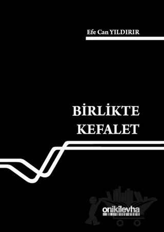 Birlikte Kefalet – Efe Can Yıldırır – On İki Levha Yayınları kitap kapağı