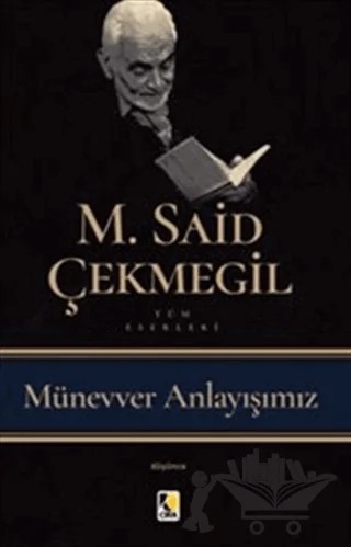 Münevver Anlayışımız – M. Said Çekmegil – Çıra Yayınları kitap kapağı