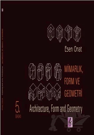 Mimarlık, Form ve Geometri - Architecture, Form and Geometry – Esen Onat – Efil Yayınevi kitap kapağı