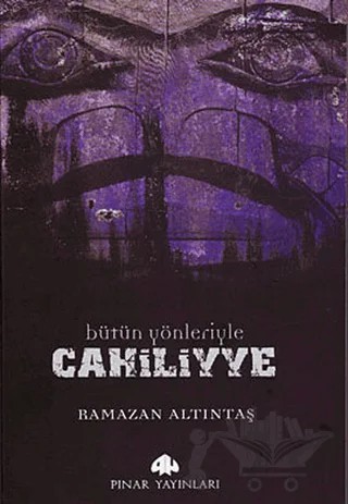 Bütün Yönleriyle Cahiliyye – Ramazan Altıntaş – Pınar Yayınları kitap kapağı