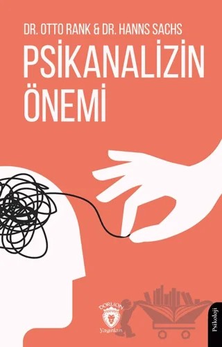 Psikanalizin Önemi – Hanns Sachs, Otto Rank – Dorlion Yayınları kitap kapağı