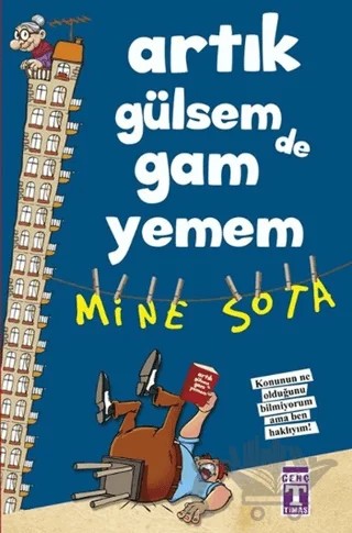 Artık Gülsem de Gam Yemem – Mine Sota – Genç Timaş kitap kapağı