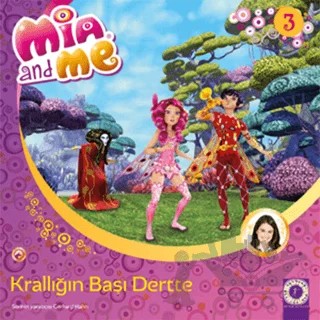 Mia and Me 3 - Krallığın Başı Dertte – Gerhard Hahn – Artemis Yayınları kitap kapağı