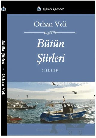 Bütün Şiirleri – Orhan Veli – Türkmen Kitabevi kitap kapağı