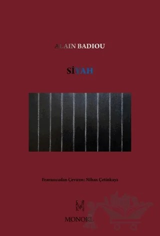 Siyah - Olmayan Rengin Işıltıları – Alain Badiou – MonoKL Yayınları kitap kapağı