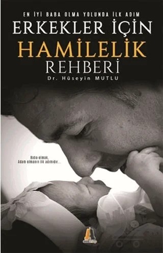 Erkekler İçin Hamilelik Rehberi – Hüseyin Mutlu – Akis Kitap kitap kapağı