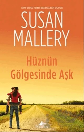 Hüznün Gölgesinde Aşk – Susan Mallery – Pegasus Yayınları kitap kapağı