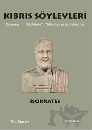 Kıbrıs Söylevleri – Isokrates – Kalkedon Yayıncılık kitap kapağı