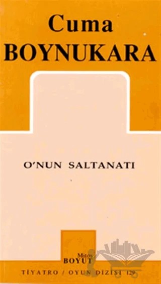 O’nun Saltanatı – Cuma Boynukara – Mitos Boyut Yayınları kitap kapağı
